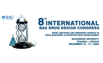Yeni İlaçların Tasarım ve Geliştirilmesi ile İlgili Son Gelişmeler BAU'da Uluslararası Kongrede Tartışıldı